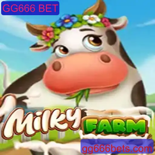 Descubra MilkyFarm: O Novo Fenômeno de Entretenimento com GG666 BET